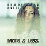 Hannah - More And Less